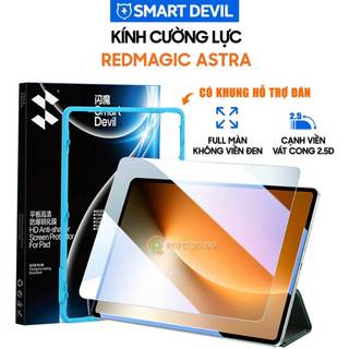  Kính cường lực Redmagic Astra full màn hình hãng Smart Devil có khung hỗ trợ dán - Dán màn hình Red Magic Astra 