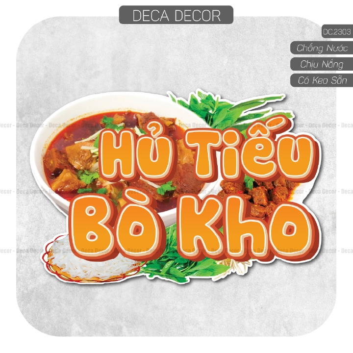 Decal HỦ TIẾU BÒ KHO - Hình dán chống nước, chống nắng dán ngoài trời, trong nhà trang trí decor quá