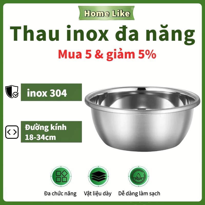 Thau inox đa năng Home like - Chậu inox cao cấp dày dặn có viền cầm tay đường kính 18-32cm rửa trái cây nồi cái bát