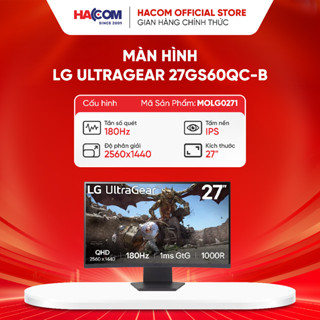  Màn hình LG UltraGear 27GS60QC-B  27 inch QHD VA 180Hz 1ms cong  - bảo hành 24 tháng 