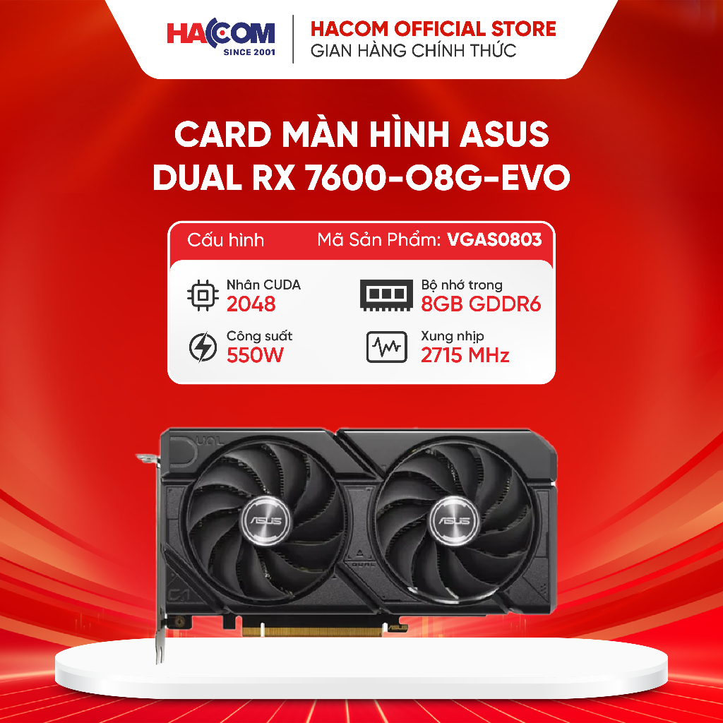 Card màn hình Asus DUAL RX 7600-O8G-EVO -  bảo hành 36 tháng