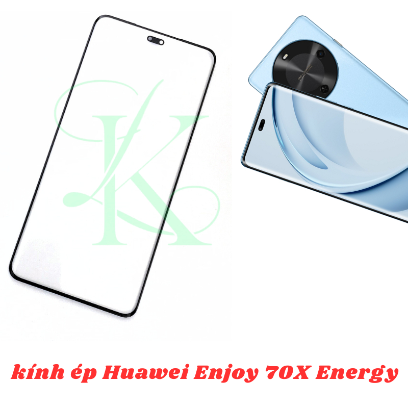 Kính ép trên màn hình dành cho HW Enjoy 70X Energy | kính ép dành cho HW enjoy 70x energy