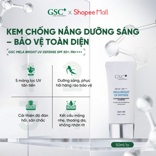  Kem Chống Nắng Cho Da Nám Da Xỉn Màu 5 Màng Lọc Chống nắng GSC Mela Bright UV Defense SPF 50+  PA++++  50ml 