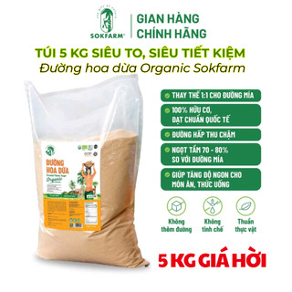 [Túi lớn 5Kg siêu tiết kiệm] Đường Hoa Dừa Organic Sokfarm chỉ số đường thấp,hấp thụ chậm,ngọt thanh