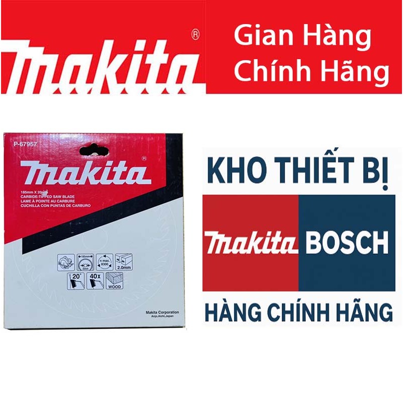 Lưỡi cắt gỗ 185mm 40 răng Makita P-67957 Chính Hãng