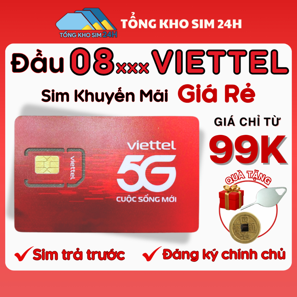 Sim Viettel Giá Rẻ Đầu 08, Sim Trả Trước Chỉ Từ 99K, Số Đẹp Dễ Nhớ, Nghe Gọi, Đăng Ký Chính Chủ