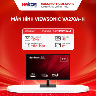  Màn hình ViewSonic VA270A-H  27 inch FHD IPS 120Hz 1ms  