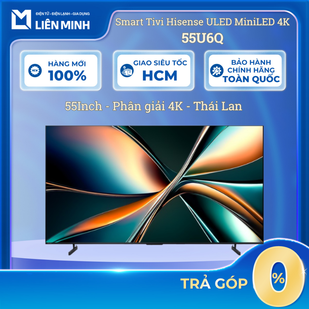 Smart Tivi Hisense ULED MiniLED 4K 55 Inch 55U6Q [SHIP 0Đ HCM]