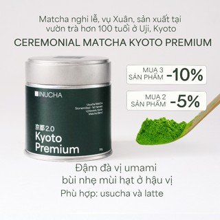   HỘP 30GR  Bột Matcha INUCHA KYOTO PREMIUM 2.0  | Ceremonial Grade | Vụ Xuân 2025 | Thu hoạch tại Uji Kyoto 