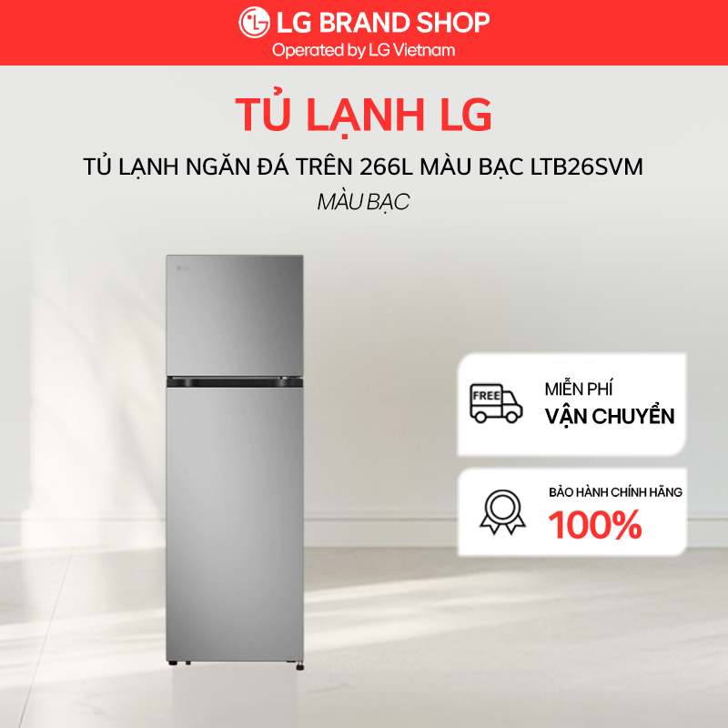 [Livestream] LTB26SVM -Tủ lạnh ngăn đá trên 266L màu bạc LTB26SVM
