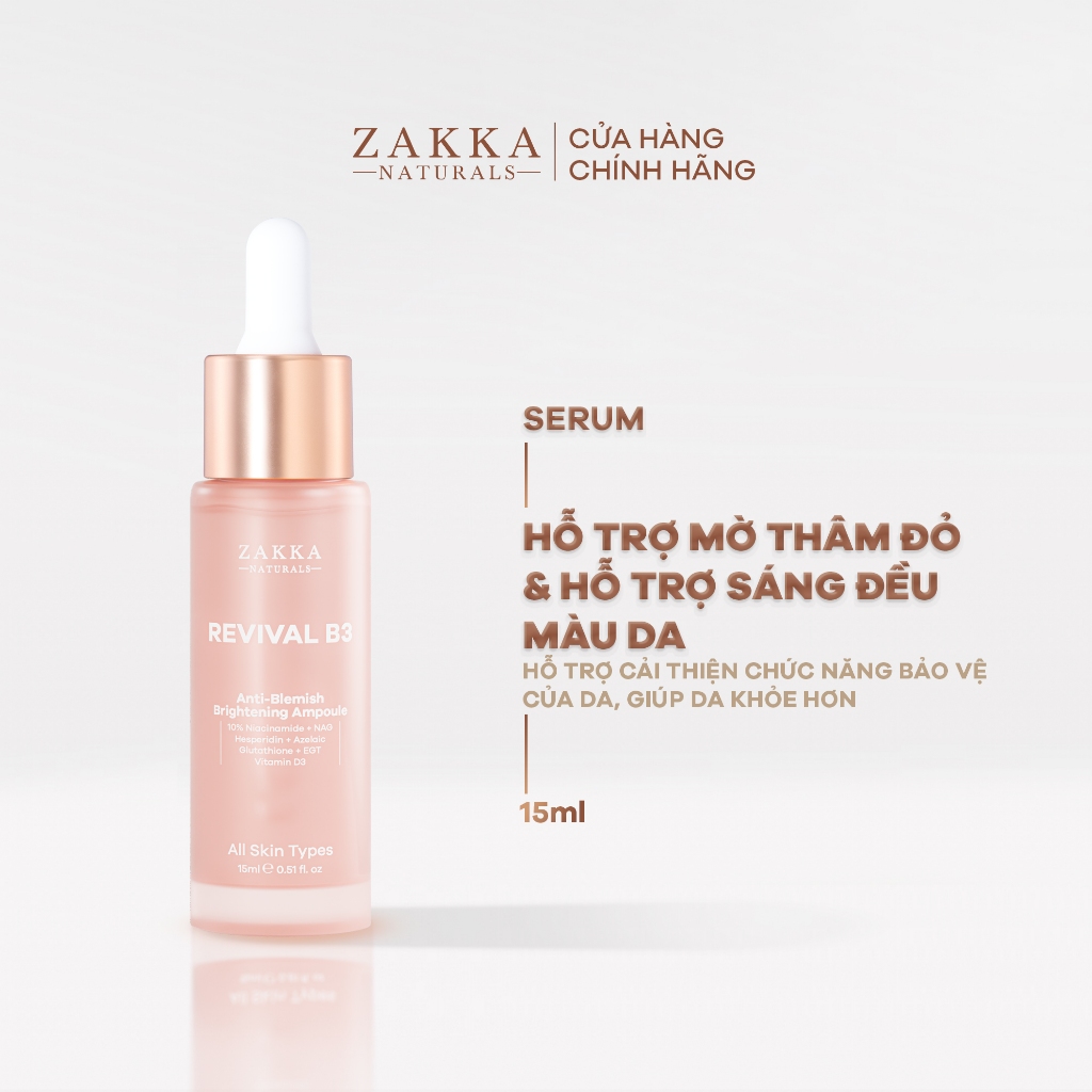 [ZAKKA x E2E] Tinh chất Revival B3 Zakka Naturals hỗ trợ mờ thâm đỏ và sáng đều màu da 15ml