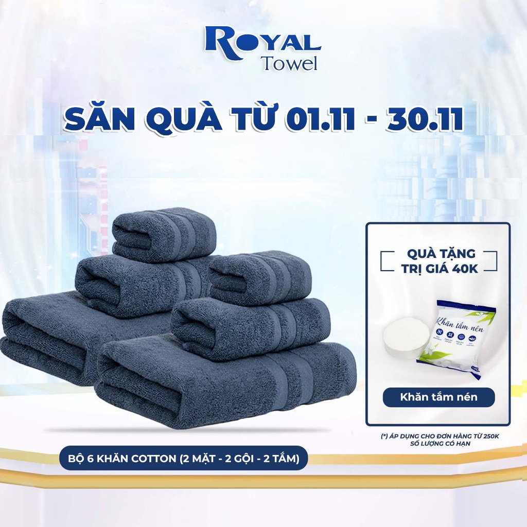 Combo 6 “Tiết Kiệm” gồm 2 khăn tắm – 2 khăn lau đầu – 2 khăn mặt ROYAL TOWEL 100% cotton cao cấp, thấm hút không đổ lông