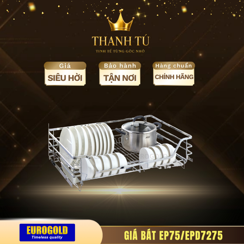 Giá Bát Đĩa Inox Eurogold EP75/EPD7275 – Nan Inox 304 Dày Dặn, Bền Bỉ, Phù Hợp Mọi Không Gian Bếp