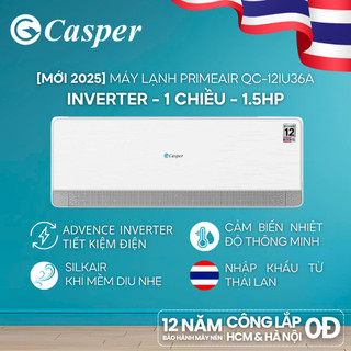   Shopee - Lắp đặt 0Đ HN HCM  Máy lạnh Casper Inverter PrimeAir 1 chiều 1.5HP QC-12IU36A - Chính hãng - Bảo hành 3 năm 