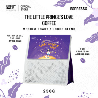 Cà Phê Đặc Sản House Blend The Little Prince's Love Dành Cho Espresso Every Half - Túi 250g 