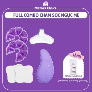  Combo Núm Trợ Ti Túi Chườm Ngực Máy Thông Tắc Tia Sữa Miếng Dán Lạnh Mama's Choice - Combo Chăm Sóc Ngực Mẹ 