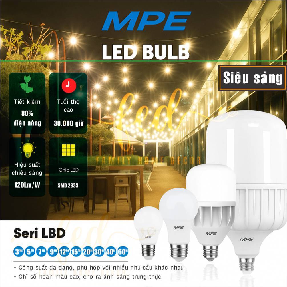 [MPE Chính Hãng] Bóng Đèn LED Búp Tiết Kiệm Điện – Ánh Sáng Trắng/Vàng/Trung Tính, Công Suất (20W-30W-50W)