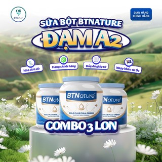 COMBO 3 HỘP | Sữa Bột Nguyên Kem ĐẠM A2 Cao Cấp BTNature Gold Plus –Phù Hợp Với Hệ Tiêu Hóa Nhạy Cảm