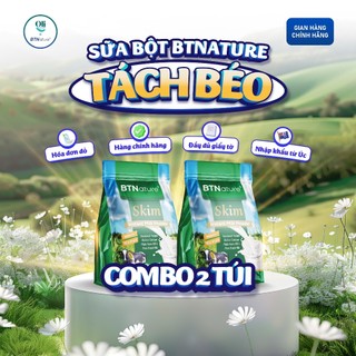 COMBO 2 TÚI | Sữa Bột Tách Béo Cao Cấp BTNature Skim – Canxi Protein Dinh Dưỡng Kiểm Soát Cân Nặng