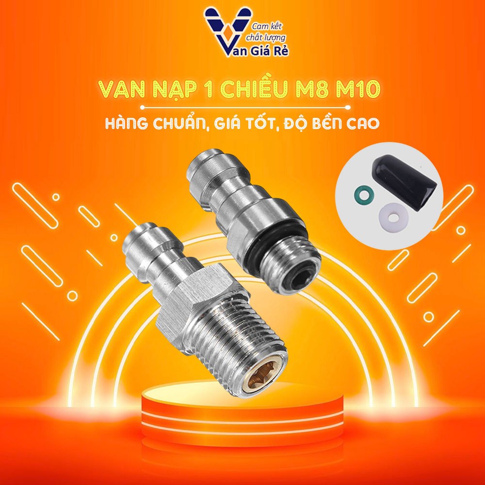 VAN NẠP 1 CHIỀU KHÍ NÉN – CHÂN 8MM / 10MM – CHỐNG TRẢ KHÍ, DỄ LẮP ĐẶT, ĐỘ KÍN CAO