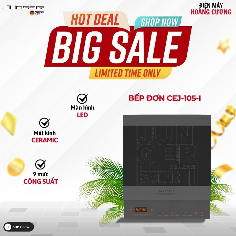Bếp Từ Đơn Junger CEJ-105-I – Nấu Nhanh Tiện Lợi, An Toàn Khi Sử Dụng, Tiết Kiệm Điện Năng