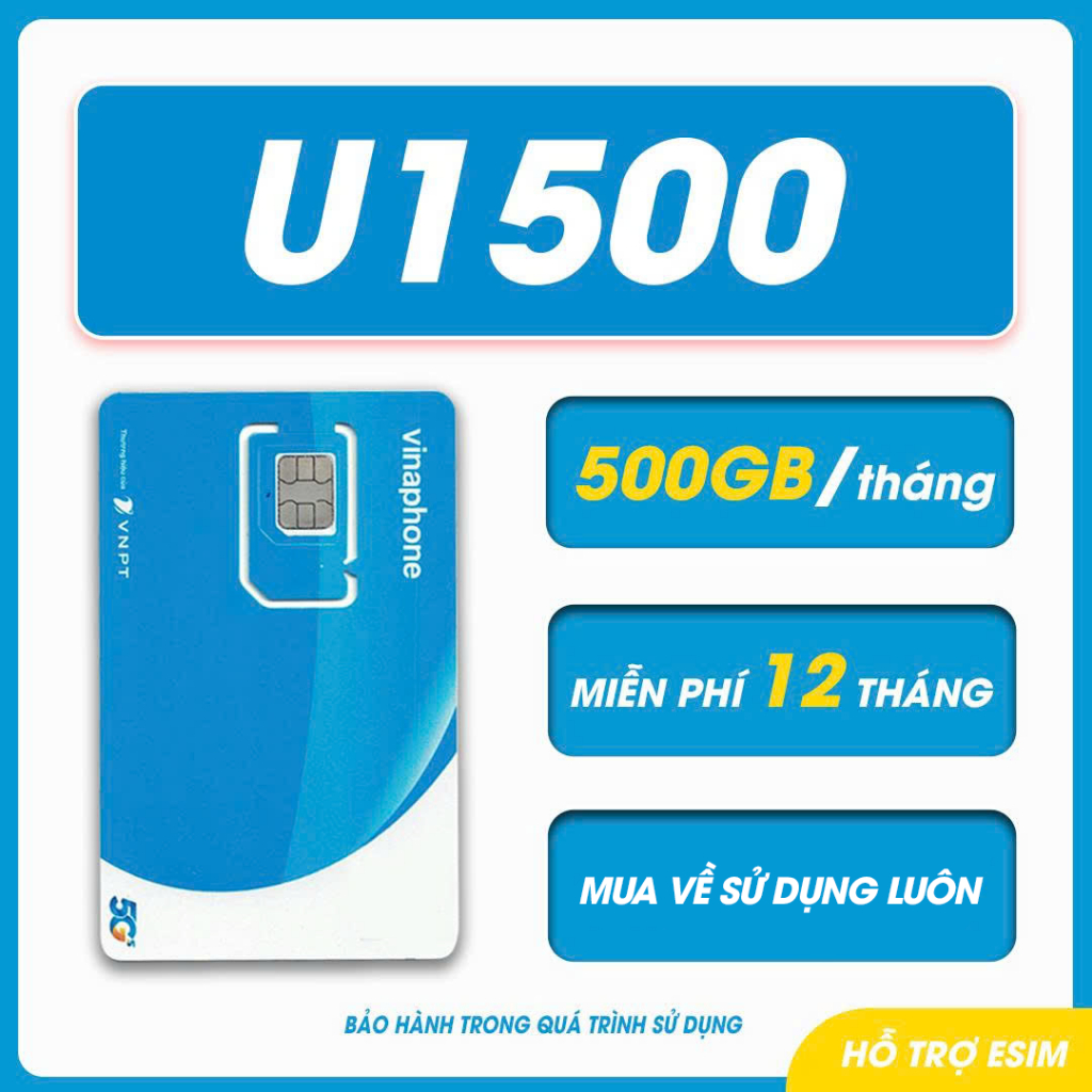 Sim U1500 5G - Sim Vinaphone 12 tháng sử dụng 500GB/Tháng không cần nạp, có làm esim, Sim dùng luôn hạn 01/03/2027
