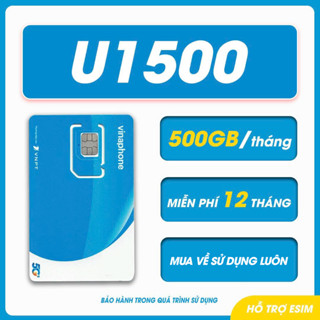 Sim U1500 5G - Sim Vinaphone 12 tháng sử dụng 500GB/Tháng không cần nạp, có làm esim, Sim dùng luôn hạn 01/03/2027