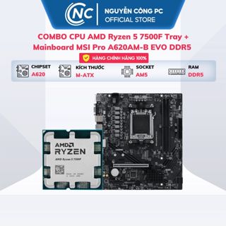  Combo CPU AMD Ryzen 5 7500F Tray + Mainboard A620AM DDR5 - BH 36 tháng 
