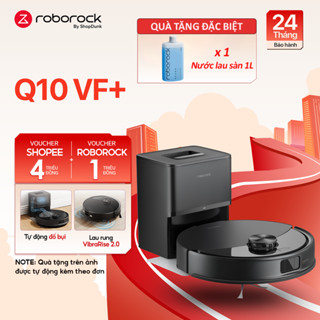  Robot Hút Bụi Lau Nhà Roborock Q10 VF+ Chính Hãng | Tự Động Đổ Rác | Bảo Hành 2 Năm 