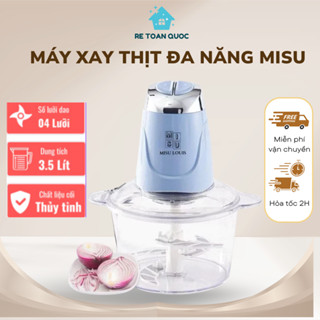  Máy Xay Đa Năng Misu louis Máy Xay Thịt Đa Năng  Máy xay dung tích 3,5L công suất cao 