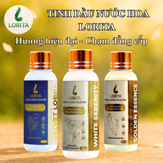 Tinh dầu nước hoa thơm phòng LORITA tinh dầu xông phòng nguyên chất - Hương hiện đại, chạm đẳng cấp#
