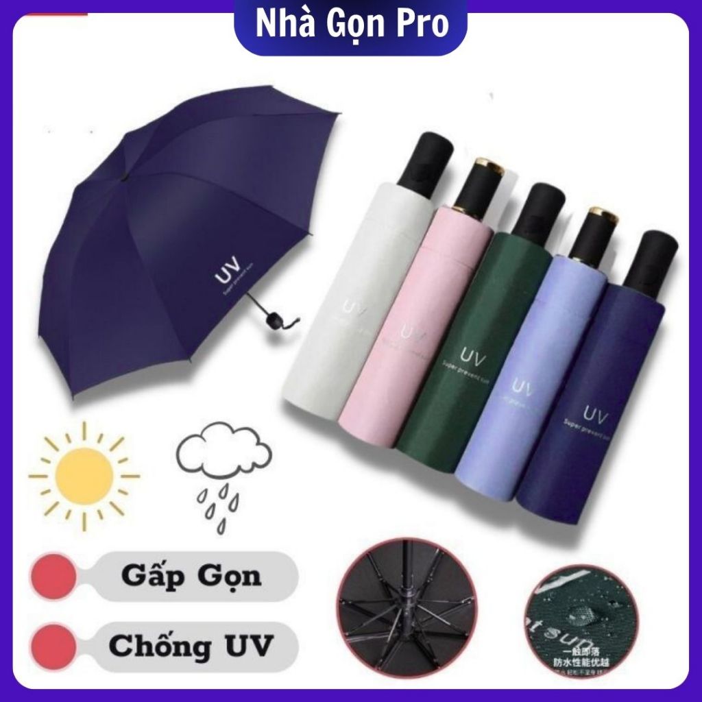 Nhà Gọn Pro Ô Dù Chống Tia UV Xếp Gọn, dù che mưa che nắng cao cấp gấp gọn tay nhỏ gọn tiện lợi chốn
