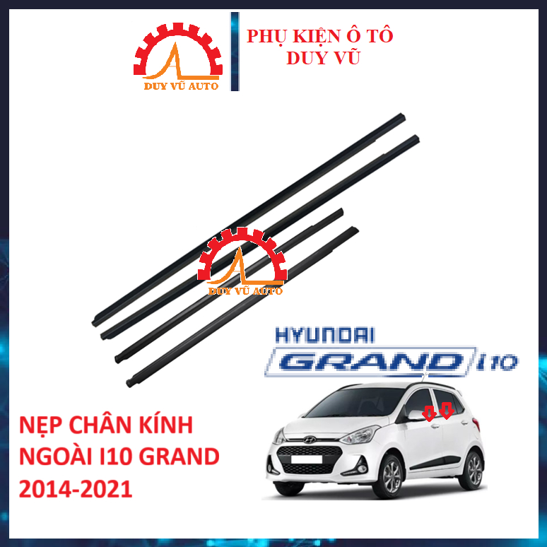 I10 GRAND NẸP CAO SU CHÂN KÍNH NGOÀI XE I10 GRAND ĐỜI TỪ 2014-2020