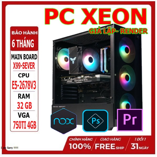 PC GAMING WORKSTATION E5 2678V3 RAM ECC REG 32GB GTX 750TI 4GB CHẠY GIẢ LẬP RENDER ẢO HOÁ