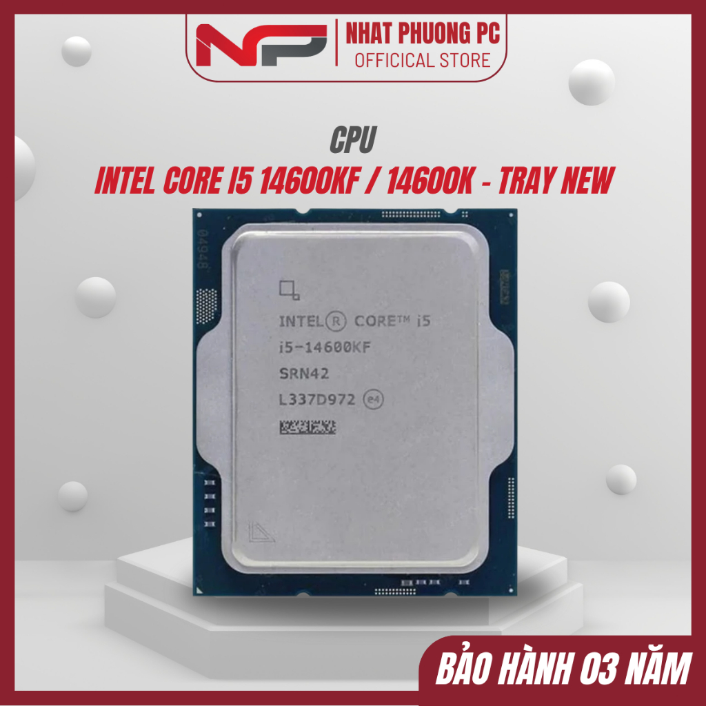 CPU INTEL CORE I5 14600KF / CPU Intel Core I5 14600KF Tray New / 14600K - Bảo hành 36 tháng - Socket