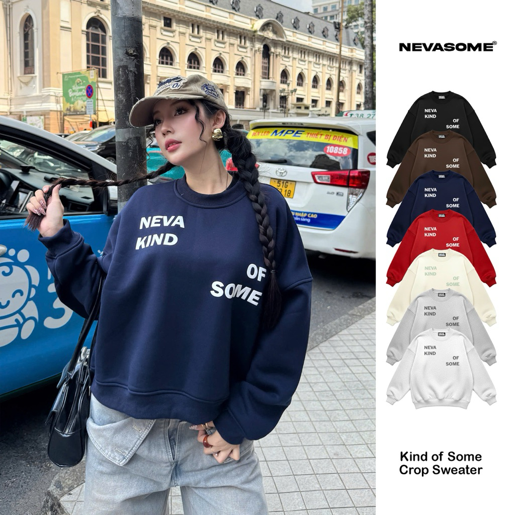 [KHÔNG XÙ] Áo SWEATER CROPTOP Neva Kind Of Some Nỉ Bông In Nổi Local Brand Basic Cotton 350gsm Form 