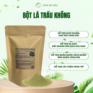 BỘT LÁ TRẦU KHÔNG (DẠNG TÚI LỌC)