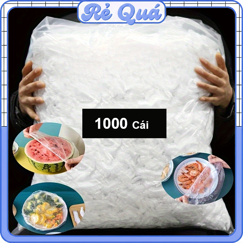 [ Sỉ 10 Túi 1000 Cái ] Màng Bọc Thực Phẩm Trong Suốt Có Bo Chun Tiện Lợi Tiết Kiệm