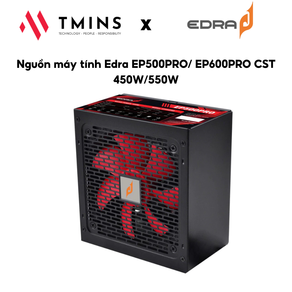 Nguồn máy tính Edra EP500PRO/ EP600PRO CST 450W/550W - Hàng chính hãng.