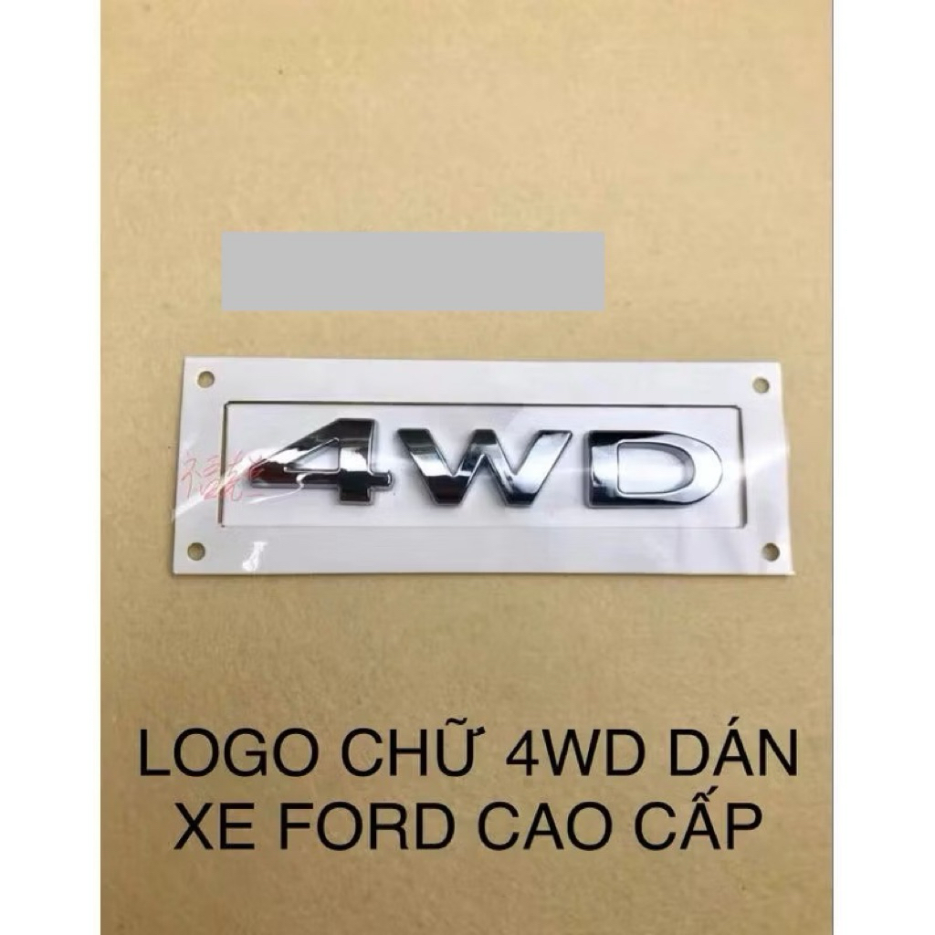 LOGO CHỮ 4WD DÁN XE FORD EVEREST ECOSPORT RANGER CAO CẤP