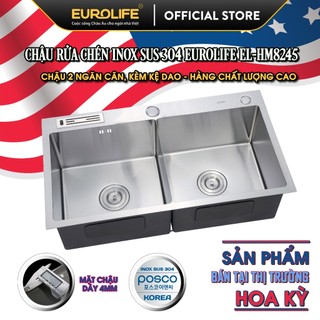 Chậu rửa chén 2 hố cân inox sus 304 eurolife el-hm8245.bảo hành 5 năm