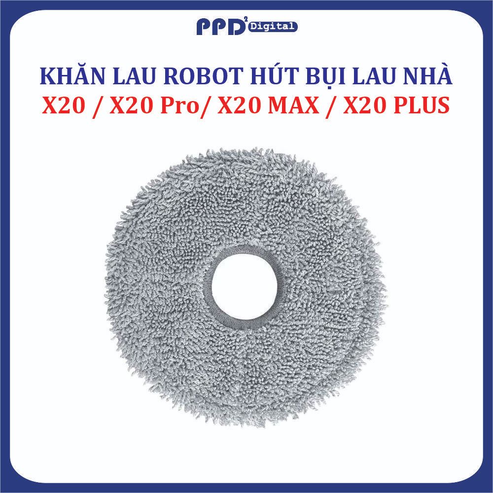 Khăn lau, Giẻ lau Robot hút bụi lau nhà Mi Dreame X20/ X20 Pro/ X20 Max/ X20 Plus/ X20+ .
