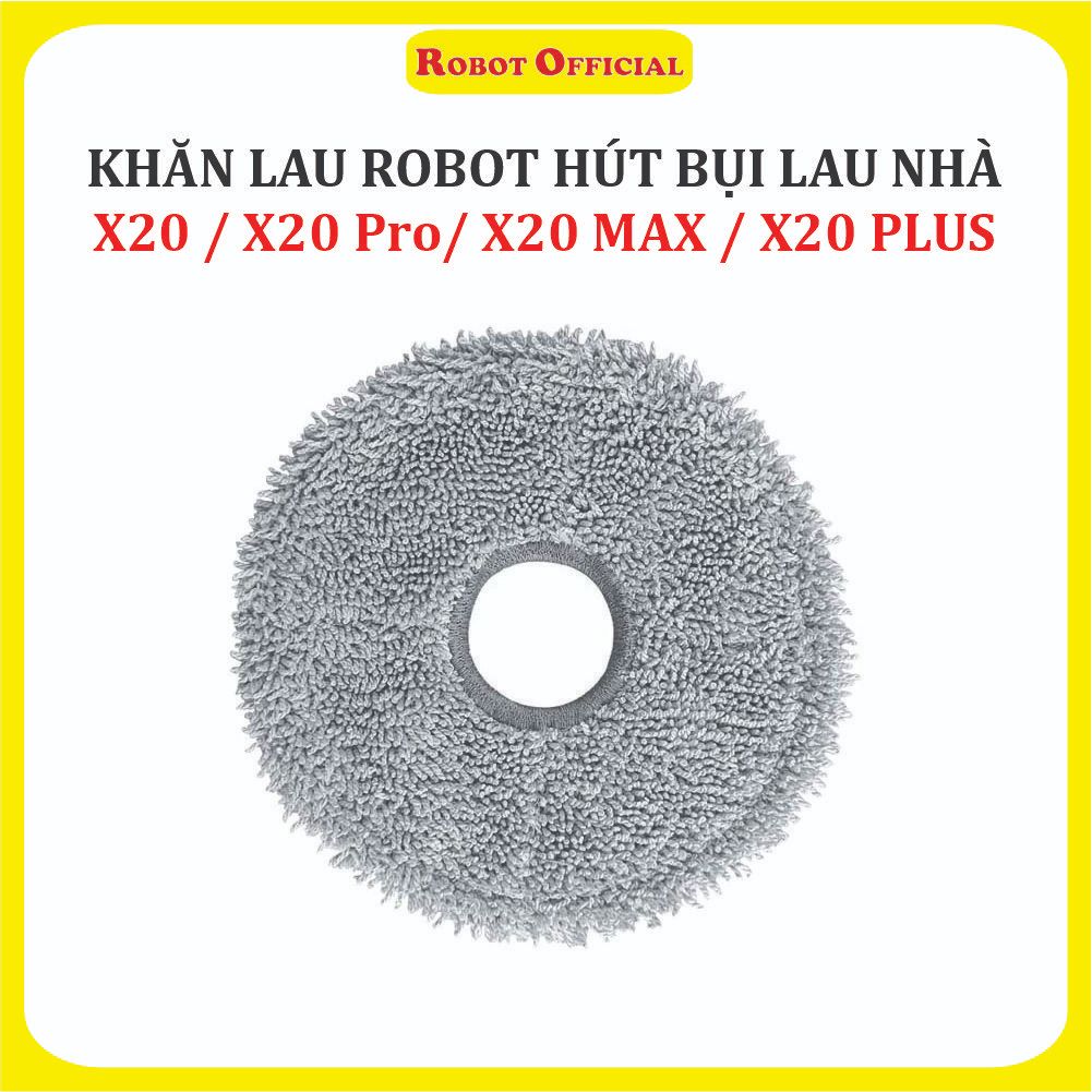 Khăn lau, Giẻ lau Robot hút bụi lau nhà Mi Dreame X20/ X20 Pro/ X20 Max/ X20 Plus/ X20+ ,