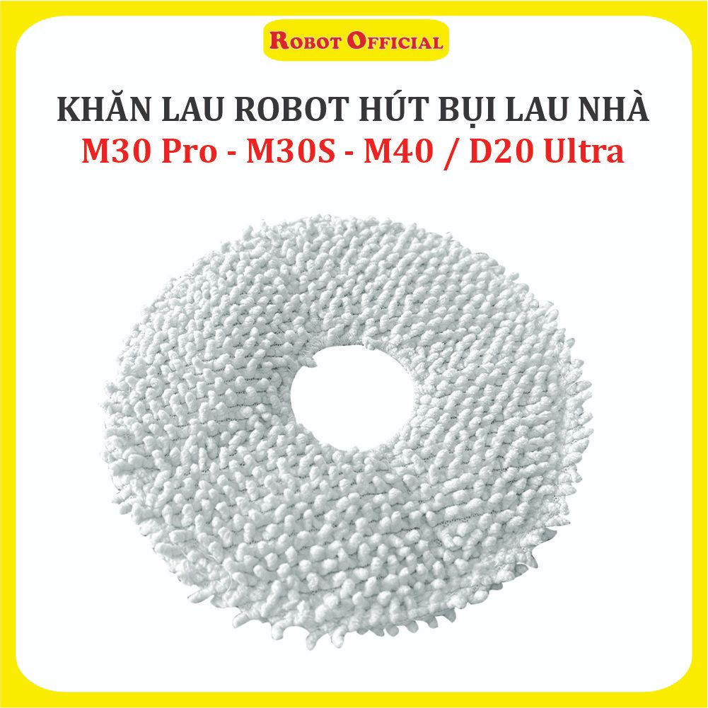 Khăn lau, Giẻ lau Robot hút bụi lau nhà Mi Dreame M30 Pro, M30S, M40, D20 Ultra ,