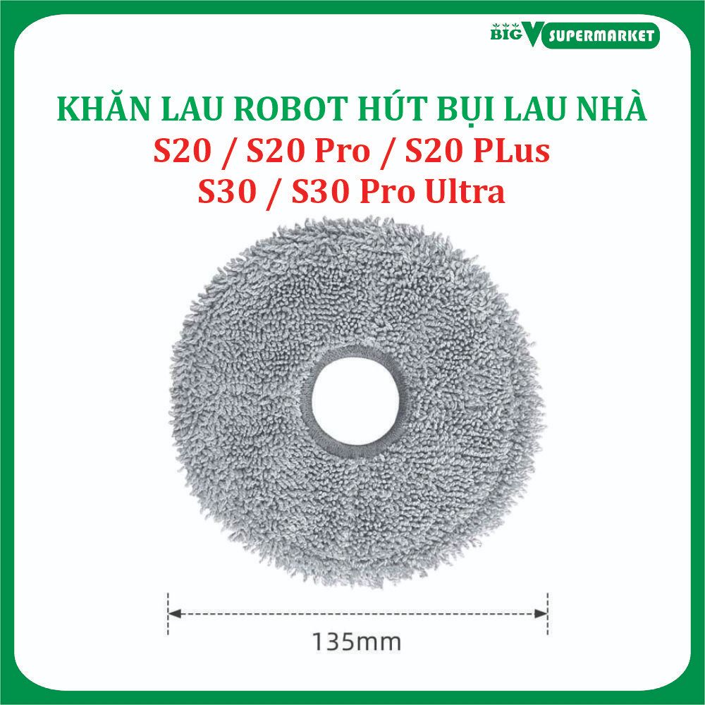 Khăn lau, Giẻ lau Robot hút bụi lau nhà Mi Dreame S20/ S20 Pro/ S20 Plus, S30/ S30 Pro Ultra ;