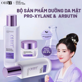  Bộ Sản Phẩm Dưỡng Da Mặt làm sáng chống lão hóa Toner 120 ml - Serum 100 ml - Kem dưỡng 50ml OHBT Pro-Xylane & Arbutin 