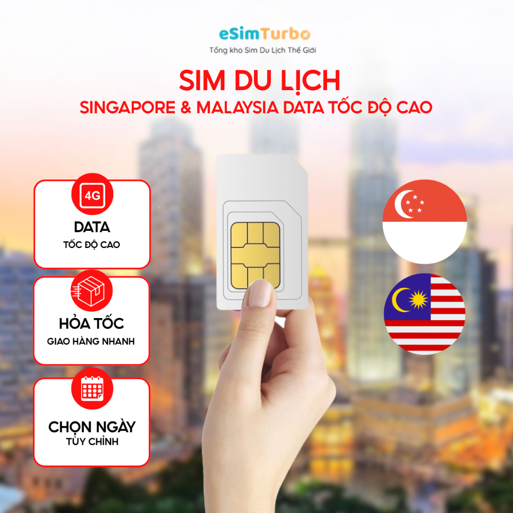 [CÓ ESIM] Sim Du Lịch Singapore & Malaysia Data Tốc Độ Cao, Giao Hỏa Tốc HN HCM