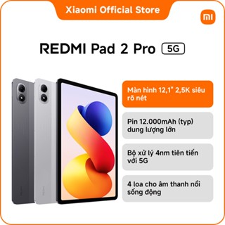 [New] REDMI Pad 2 Pro 5G | Màn hình 12,1" 2,5K siêu rõ nét | Hình ảnh mượt mà với tần số quét lên đến 120Hz