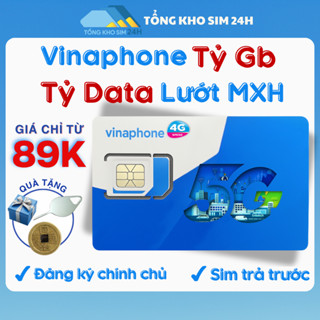 Sim Data Tỷ Gb Vinaphone, Sim Trả Trước Nghe Gọi Được, Dùng MXH Không Giới Hạn, Đăng Ký Chính Chủ