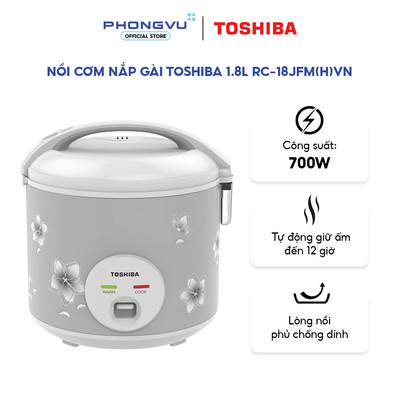 Nồi Cơm Điện Nắp Gài Toshiba RC-18JFM(H)VN 1.8L - Công Nghệ Nhiệt 3D, Chống Dính - Bảo Hành 12 Tháng